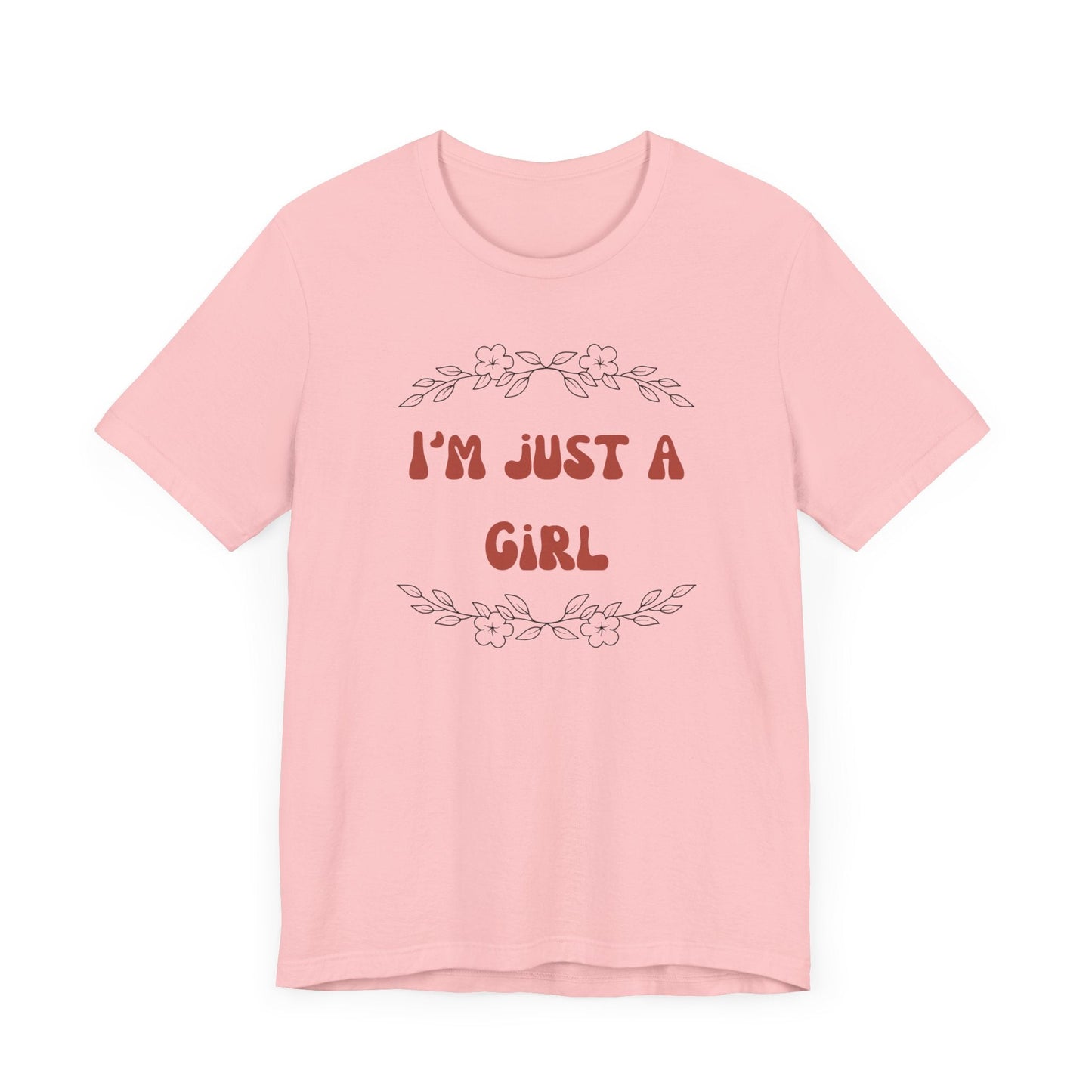 I'm Just a Girl Short Sleeve Tee | Casual Women's T-Shirt, Gift for Her, Birthday Shirt, Everyday Wear, Cute Graphic Tee