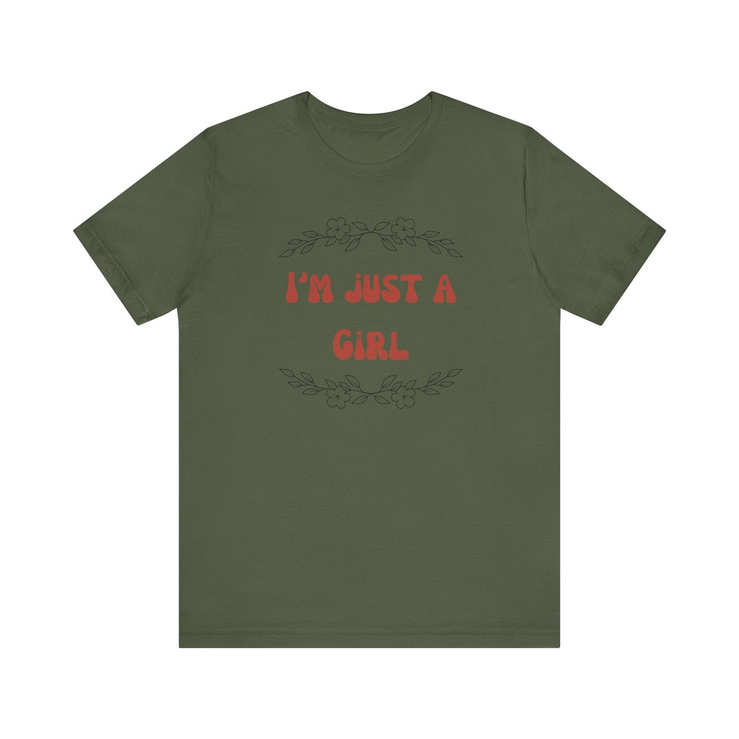 I'm Just a Girl Short Sleeve Tee | Casual Women's T-Shirt, Gift for Her, Birthday Shirt, Everyday Wear, Cute Graphic Tee