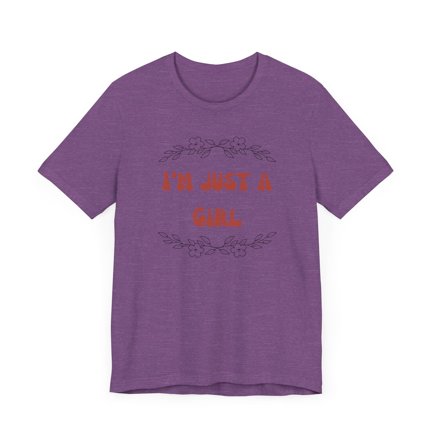 I'm Just a Girl Short Sleeve Tee | Casual Women's T-Shirt, Gift for Her, Birthday Shirt, Everyday Wear, Cute Graphic Tee