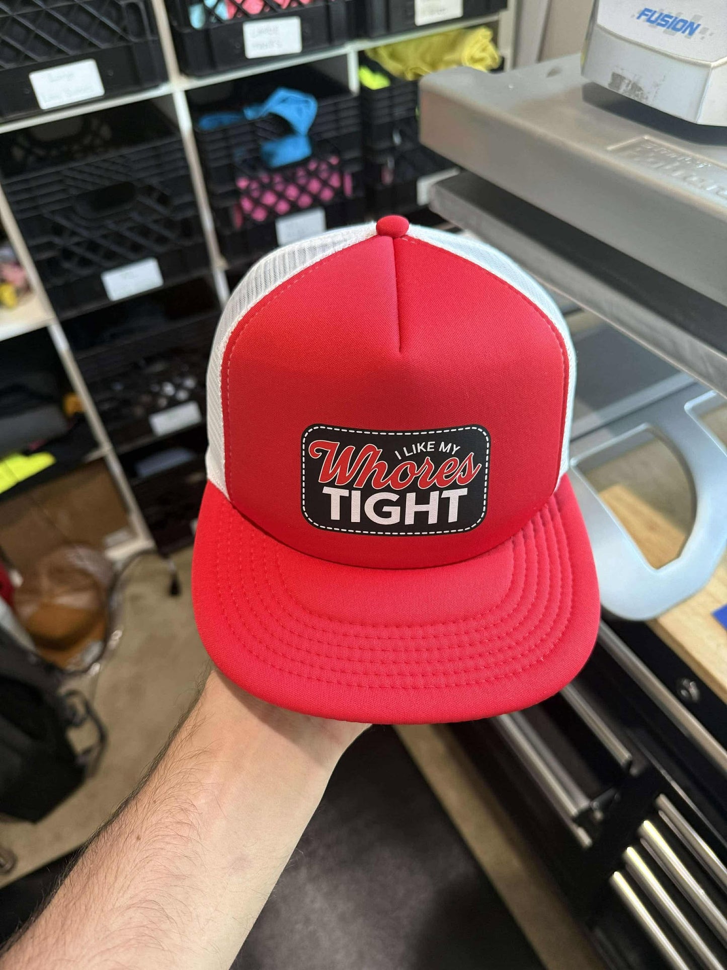 I like my Wh*res Tight Foam Trucker Hat