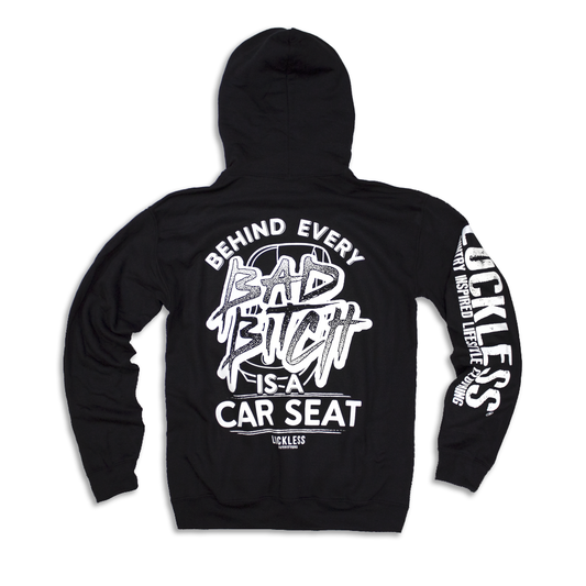 Behind Every Bad B*tch Is A Car Seat Hoodie