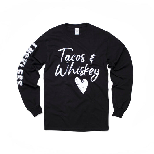 Tacos and Whiskey Long Sleeve