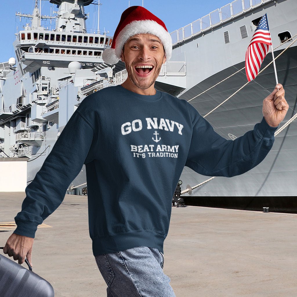 Go Navy Sweatshirt ⚓️ "Go Navy, Beat Army! It's Tradition"