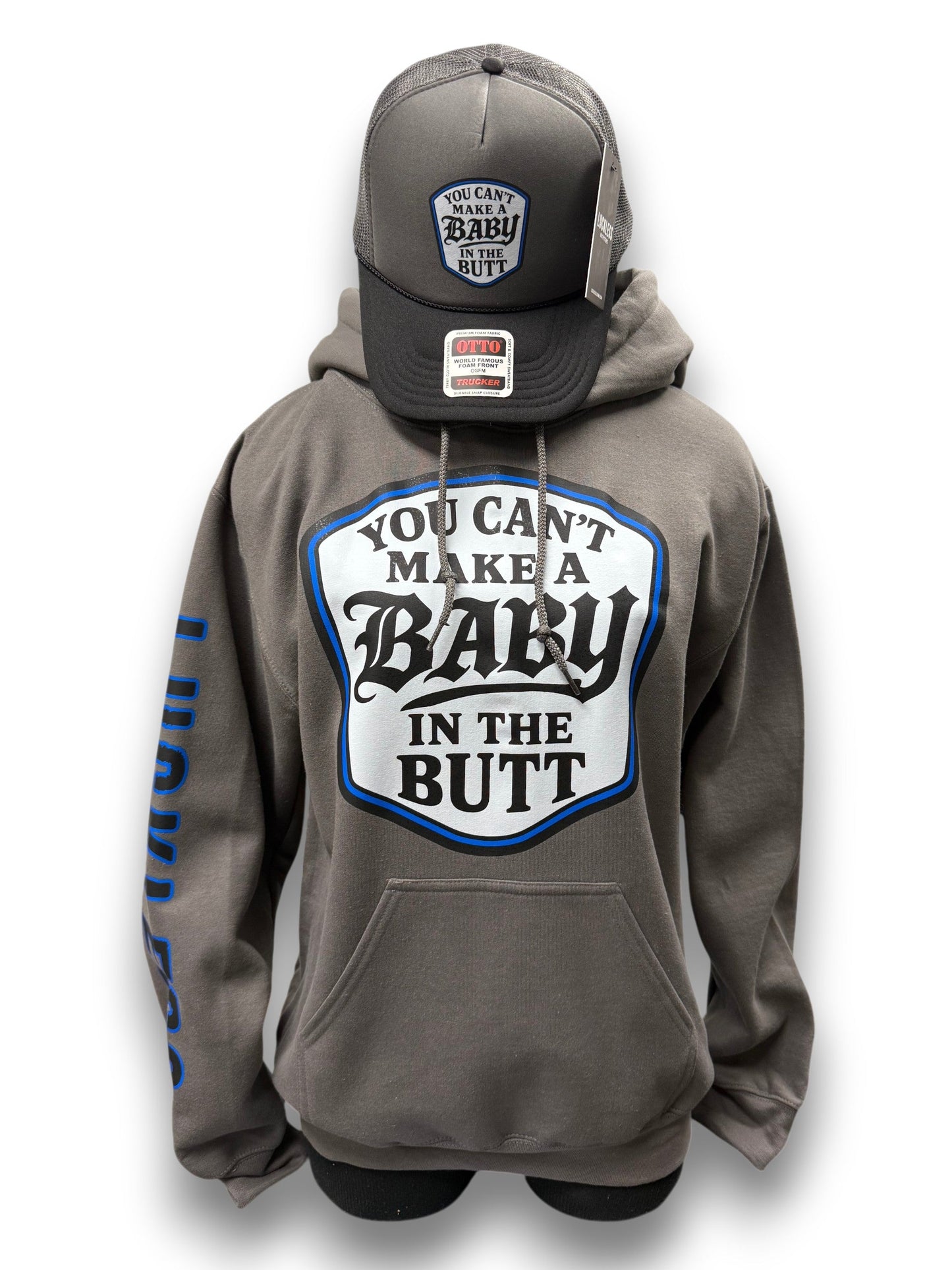 You Cant Make A Baby In The Butt Hoodie