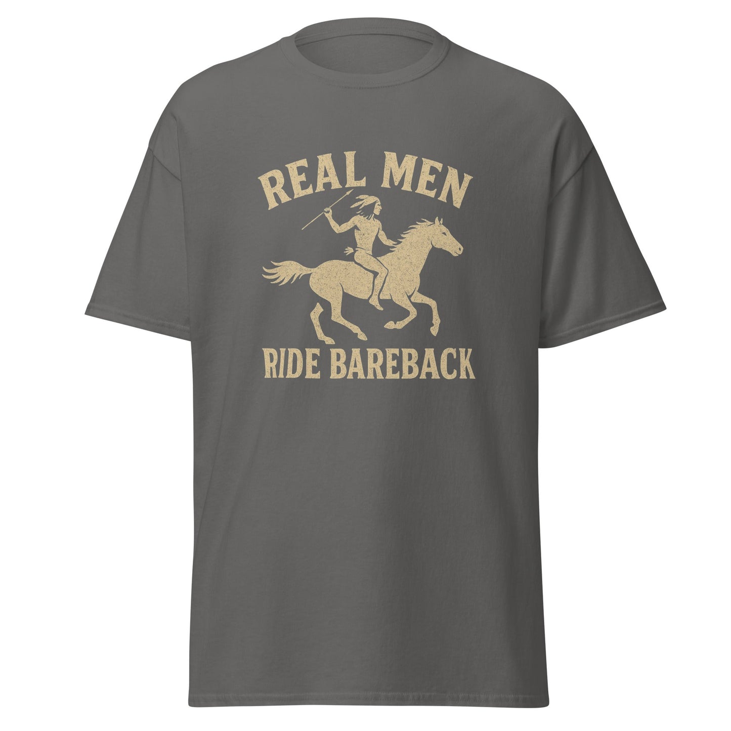 Real Men Ride Bareback Classic Cut Cotton Tee