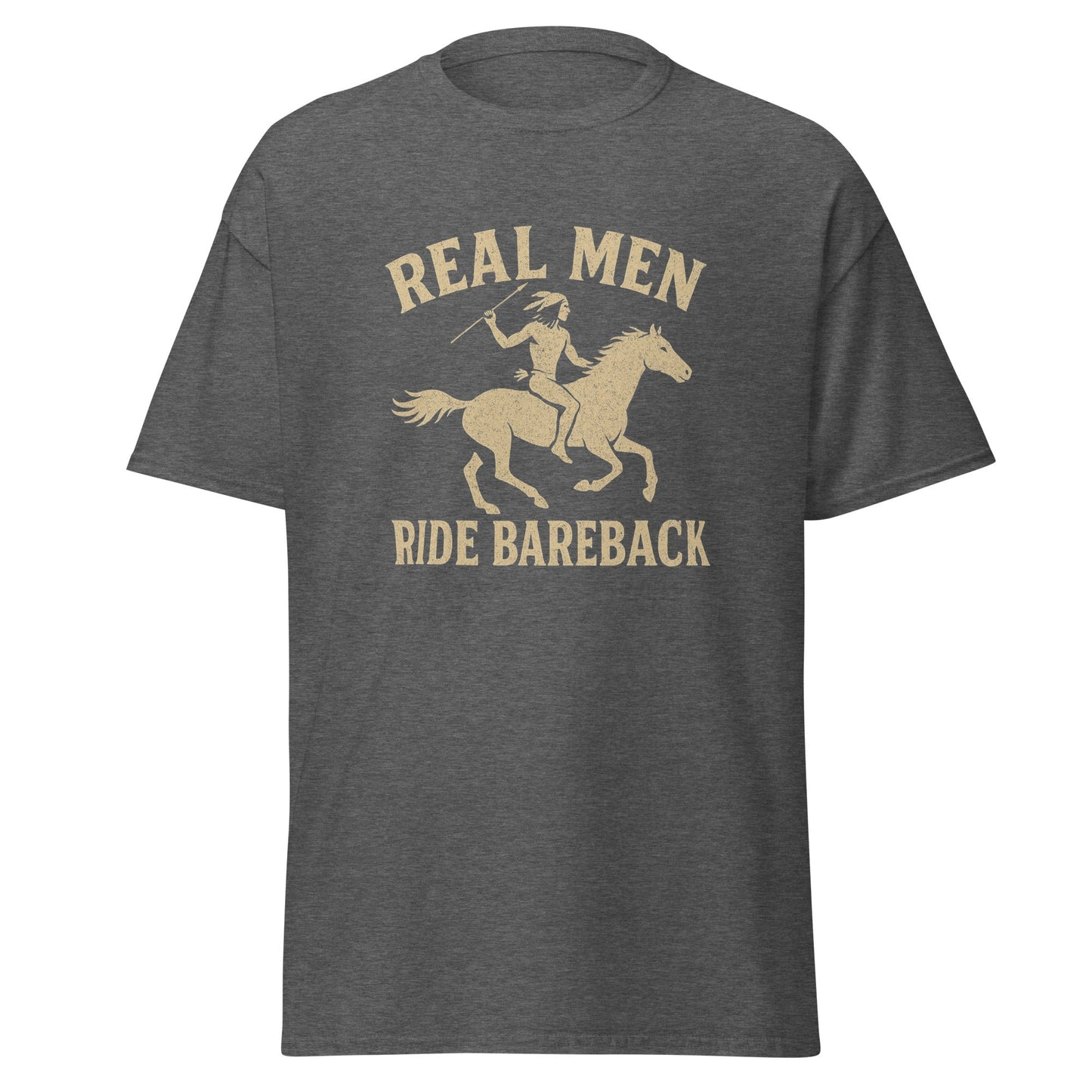 Real Men Ride Bareback Classic Cut Cotton Tee