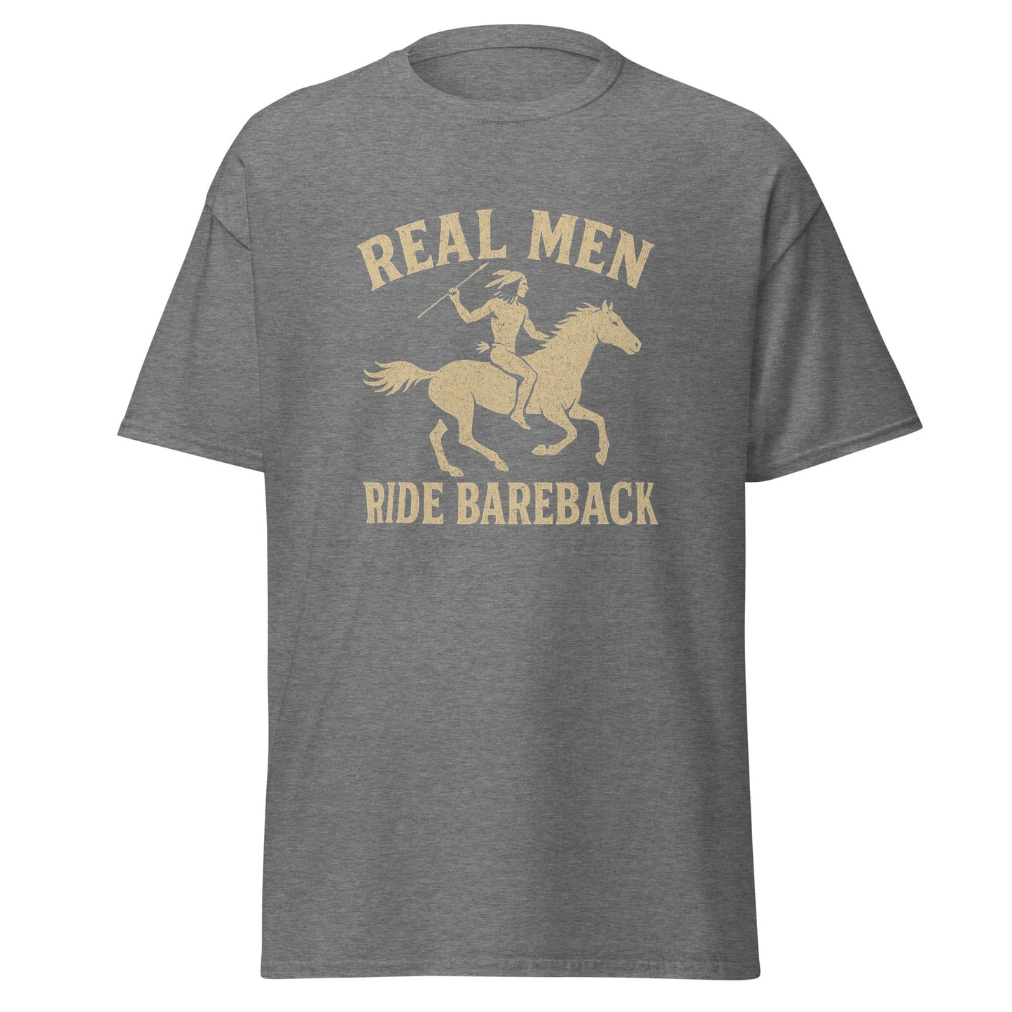 Real Men Ride Bareback Classic Cut Cotton Tee