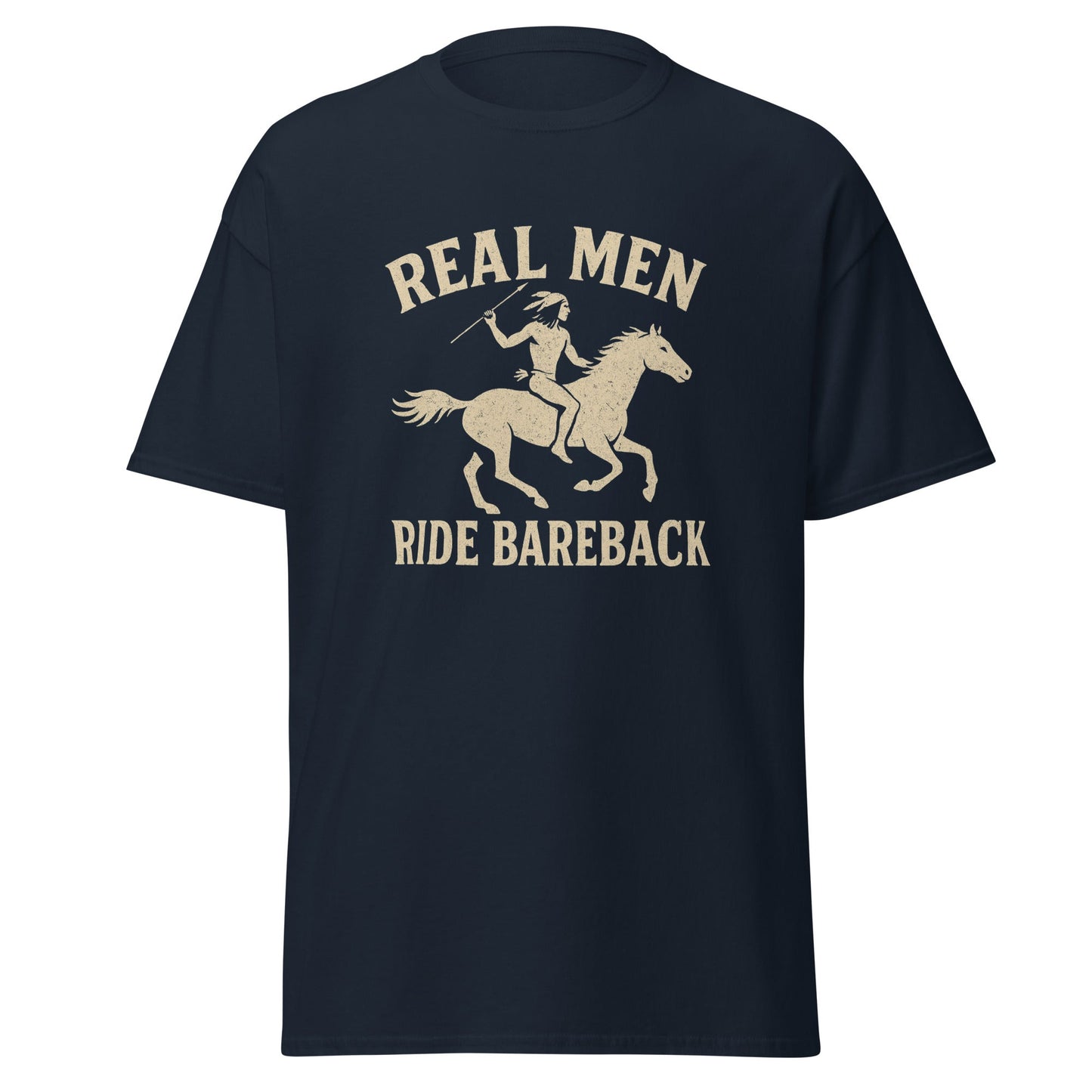 Real Men Ride Bareback Classic Cut Cotton Tee